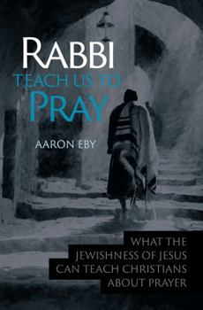 Paperback Rabbi, Teach Us To Pray Book