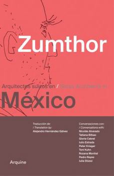 Paperback Zumthor in Mexico: Swiss Architects in Mexico Book