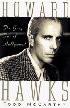 Hardcover Howard Hawks: The Grey Fox of Hollywood Book