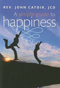 Paperback A Simple Guide to Happiness Book