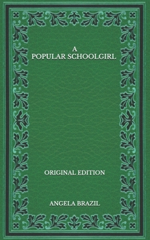 Paperback A Popular Schoolgirl - Original Edition Book