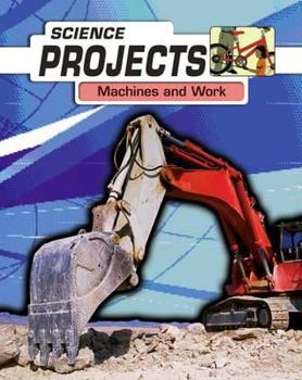 Machines and Work - Book  of the Science Projects