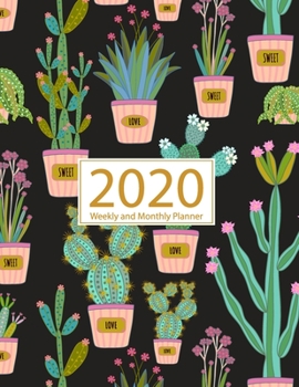 Paperback 2020 Planner Weekly and Monthly: Jan 1, 2020 to Dec 31, 2020: Weekly & Monthly Planner + Calendar Views - Inspirational Quotes and Cactus Cover (2020 Book