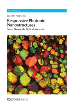 Hardcover Responsive Photonic Nanostructures: Smart Nanoscale Optical Materials Book