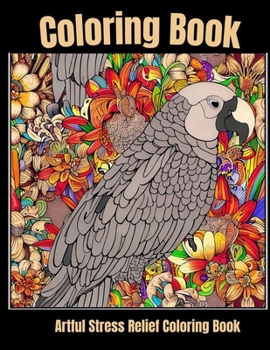Paperback Artful stress relief coloring book: Island Flutter: Tropical Bird Coloring Bliss Book