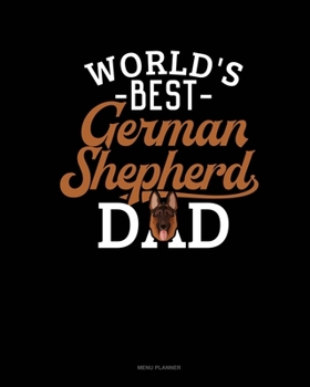 World's Best German Shepherd Dad: Menu Planner