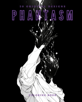 Paperback Phantasm (Coloring Book): 50 Original Designs Book