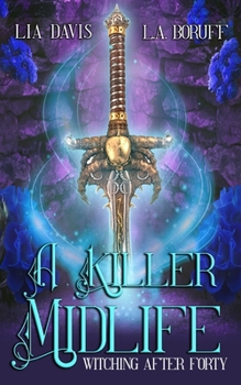 A Killer Midlife - Book #5 of the Witching After Forty