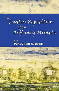 Paperback The Endless Repetition of an Ordinary Miracle Book