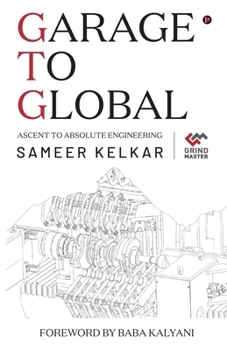 Paperback Garage to Global: Ascent to Absolute Engineering Book