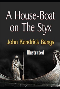 Paperback A House-Boat on the Styx Illustrated Book