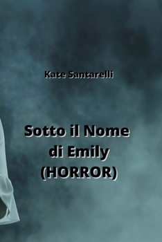 Paperback Sotto il Nome di Emily (HORROR) [Italian] Book