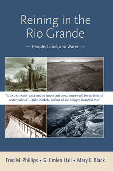 Paperback Reining in the Rio Grande: People, Land, and Water Book