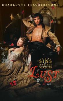 Lust - Book #1 of the Sins and The Virtues