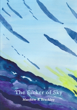 Paperback The flicker of Sky Book