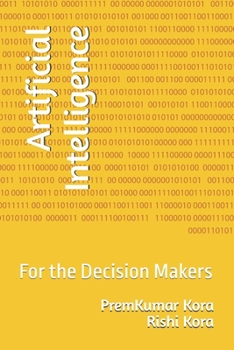 Paperback Artificial Intelligence: For the Decision Makers Book