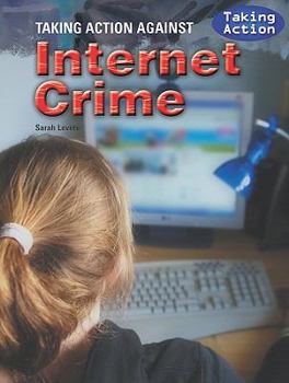 Paperback Taking Action Against Internet Crime Book