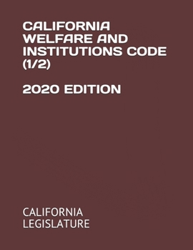 Paperback California Welfare and Institutions Code (1/2) 2020 Edition Book