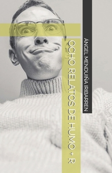 Paperback Ocho Relatos de Humo + R [Spanish] Book
