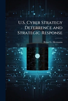 Paperback U.S. Cyber Strategy Deterrence and Strategic Response Book