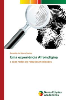 Paperback Uma experiência Afroindígina [Portuguese] Book