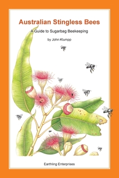 Paperback Australian Stingless Bees: A Guide to Sugarbag Beekeeping Book