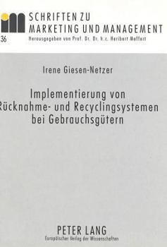 Paperback Implementierung Von Ruecknahme- Und Recyclingsystemen Bei Gebrauchsguetern [German] Book