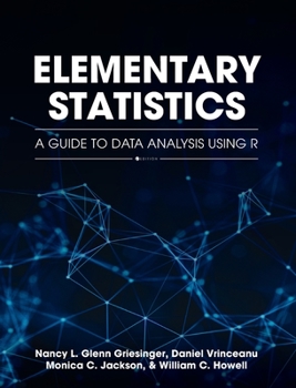 Hardcover Elementary Statistics: A Guide to Data Analysis Using R Book