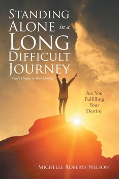 Paperback Standing Alone in a Long Difficult Journey Book