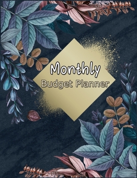 Monthly Budget Planner: Weekly Expense Tracker, Bill Book, Budgeting Planner, Monthly Finance, Personal Finance Book