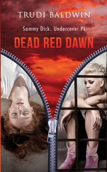 Paperback Dead Red Dawn (Sammy Dick, PI Series: Book 3) Book