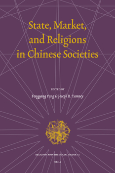 Paperback State, Market, and Religions in Chinese Societies Book