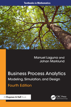 Hardcover Business Process Analytics: Modeling, Simulation and Design Book
