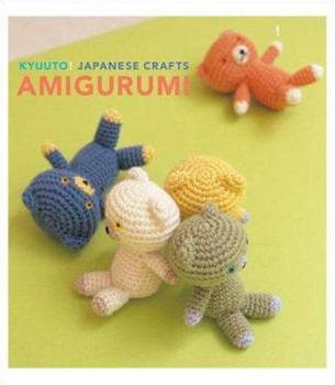 Paperback Kyuuto! Japanese Crafts!: Amigurumi Book