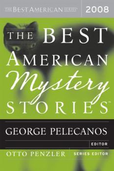 The Best American Mystery Stories 2008 - Book #2008 of the Best American Mystery Stories