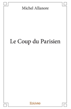 Paperback Le Coup du Parisien [French] Book