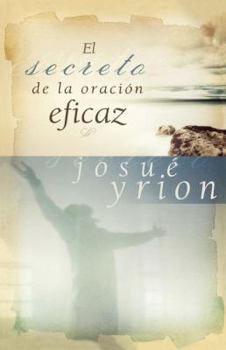 Paperback El Secreto de la Oración Eficaz [Spanish] Book