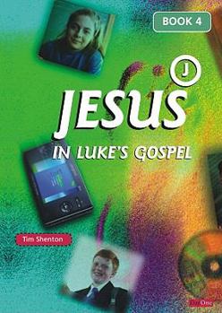Paperback Jesus in Luke's Gospel Book 4 Book