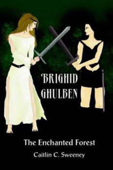 Paperback Brighid Ghulben: The Enchanted Forest Book
