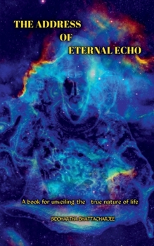 Paperback The Address of Eternal Echo Book