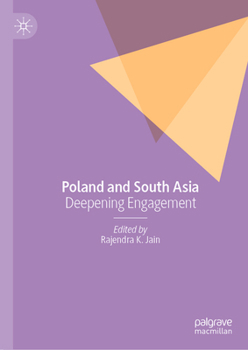 Hardcover Poland and South Asia: Deepening Engagement Book