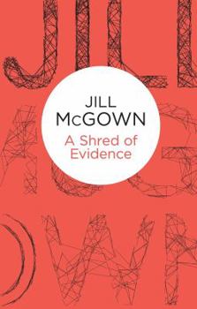 Shred of Evidence - Book #7 of the Lloyd & Hill