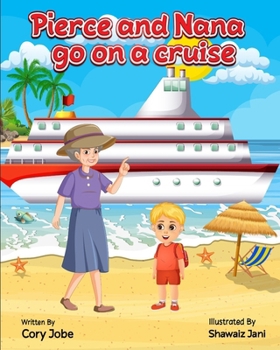 Paperback Pierce and Nana go on a cruise Book