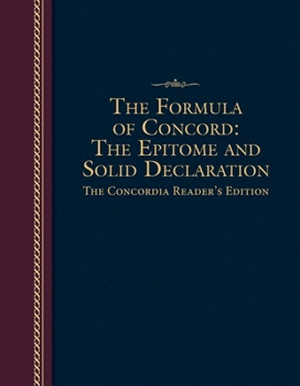 Paperback Formula of Concord: The Epitome and Solid Declaration - The Concordia Reader's Edition Book
