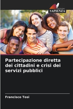 Paperback Partecipazione diretta dei cittadini e crisi dei servizi pubblici [Italian] Book