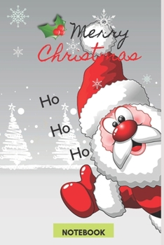 MERRY CHRISTMAS: X MAS THEMED NOTEBOOK: RUDOLPH & SANTA Cover Composition Journal; Cute and Cool Present of 120 College Ruled Pages in size 6x9 ... women men yourself friends relatives family