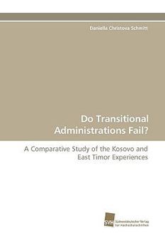 Paperback Do Transitional Administrations Fail? Book