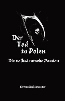 Paperback Der Tod in Polen: Die volksdeutsche Passion [German] Book