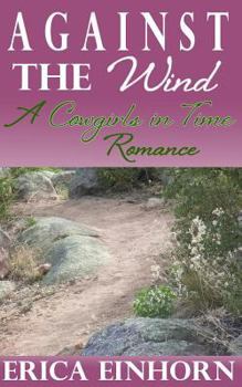 Paperback Against the Wind: A Cowgirls in Time Romance Book