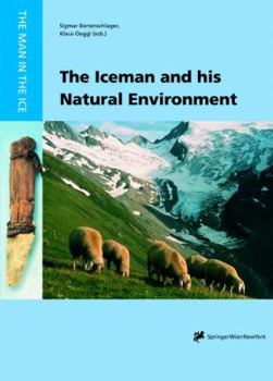Hardcover The Iceman and his Natural Environment: Palaeobotanical Results (The Man in the Ice) Book